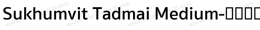 Sukhumvit Tadmai Medium字体转换